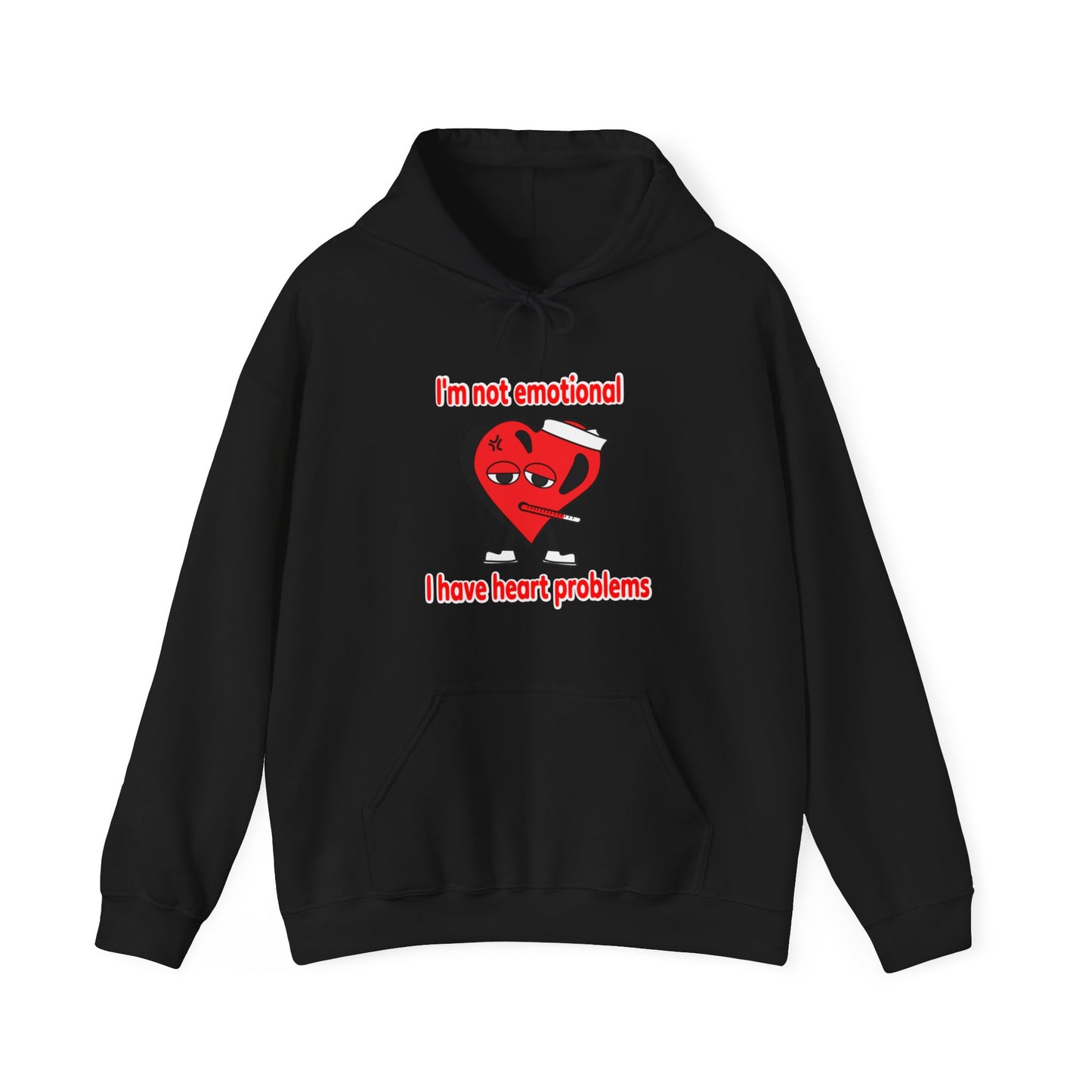 "I'm not emotional" Hoodie