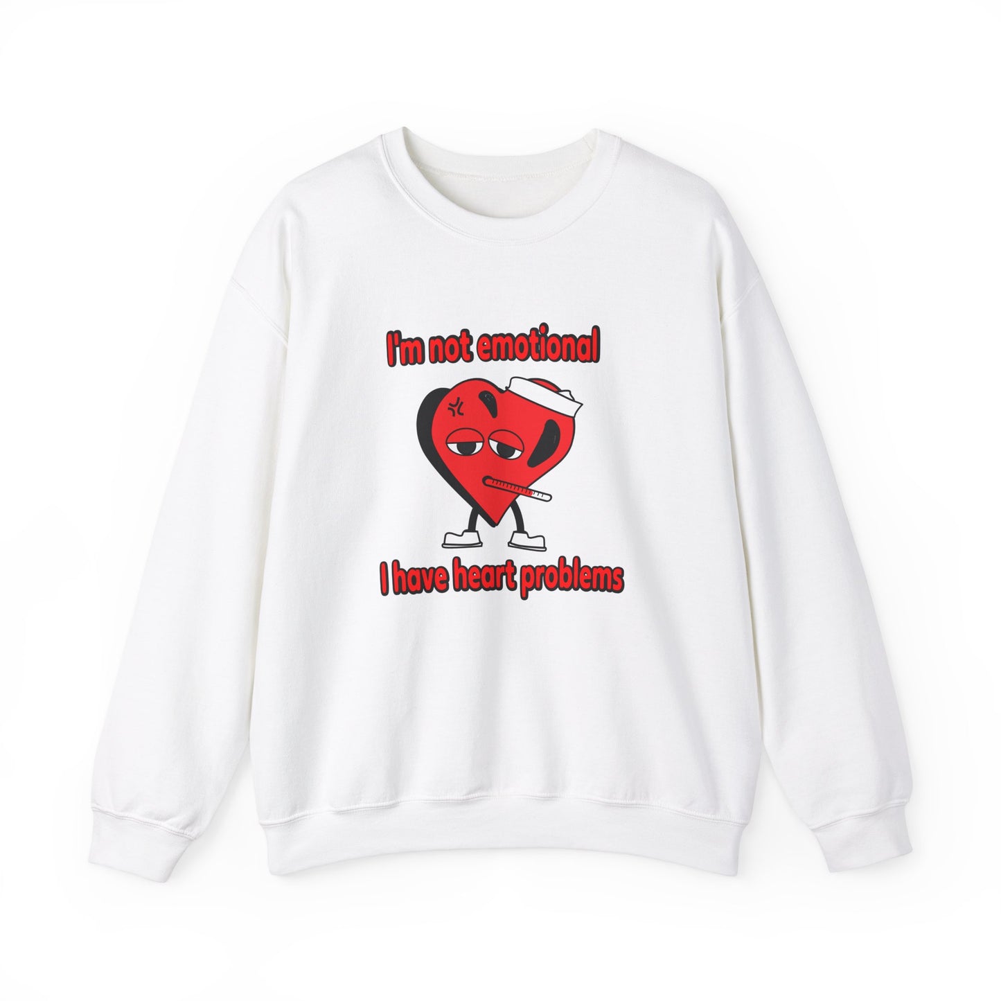 "I'm not emotional" Crewneck