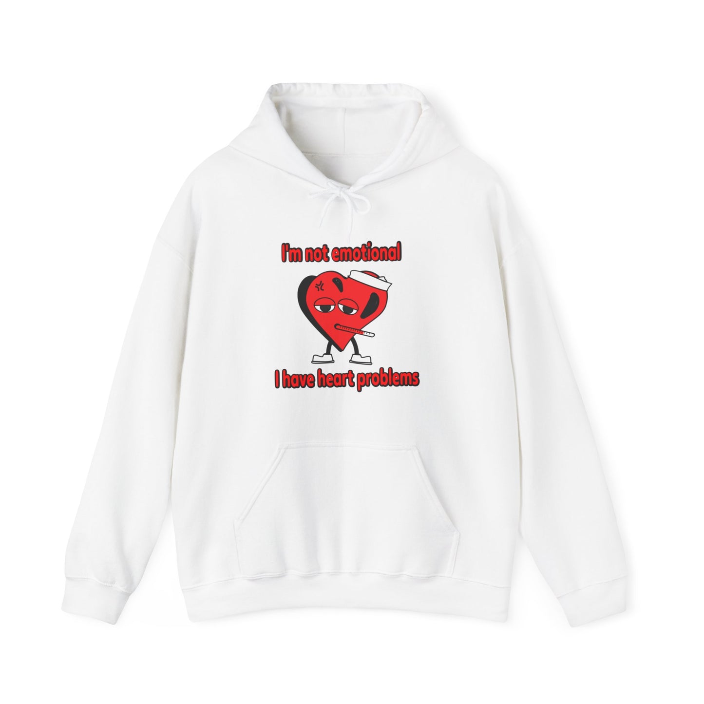 "I'm not emotional" Hoodie